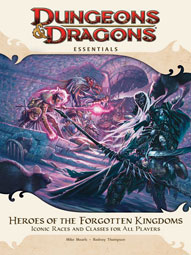 Dungeons & Dragons Essentials: Heroes Of The Forgotten Kingdoms by Wizards of the Coast