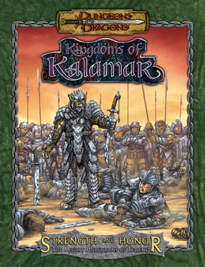 Dungeons & Dragons: Kingdoms Of Kalamar: Strength & Honor - The Mighty Hobgoblins Of Tellene by Kenzer and Company