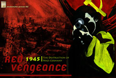 Red Vengeance: The Defeat of Nazi Germany 1944-45 by Avalanche Press Ltd.