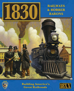 1830: Railways and Robber Barons by Mayfair Games