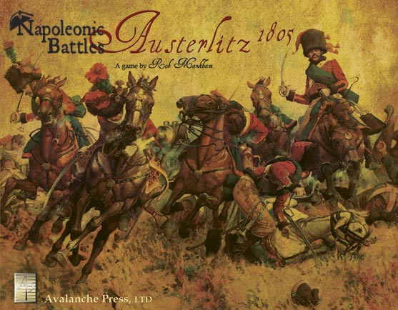 Napoleonic Battles : Austerlitz 1805 by Avalanche Press, Ltd.