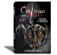 Cutthroat Caverns: Deeper & Darker (expansion pack 1) by Smirk & Dagger