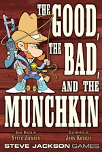 The Good, The Bad And The Munchkin by Steve Jackson Games
