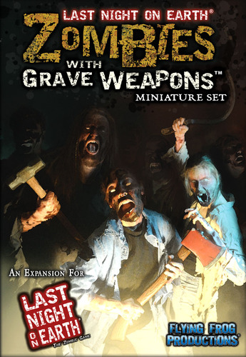 Last Night on Earth: Zombies with Grave Weapons Miniatures Set by Flying Frog Productions, LLC
