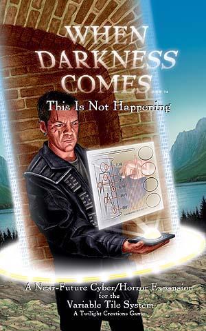 When Darkness Comes: This is Not Happening by Twilight Creations, Inc.