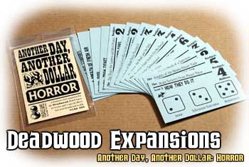 Deadwood Expansion : Horror by Cheapass Games