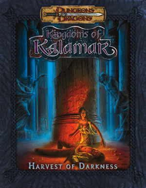 Dungeons & Dragons: Kingdoms Of Kalamar: Harvest Of Darkness (d20) by Kenzer and Company