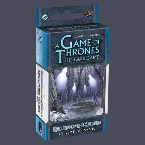 A Game Of Thrones LCG: Return Of The Others Chapter Pack by Fantasy Flight Games