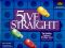 Five Straight (5ive Straight) by Stillmore Products