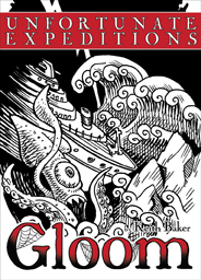 Gloom: Unfortunate Expeditions Expansion by Atlas Games