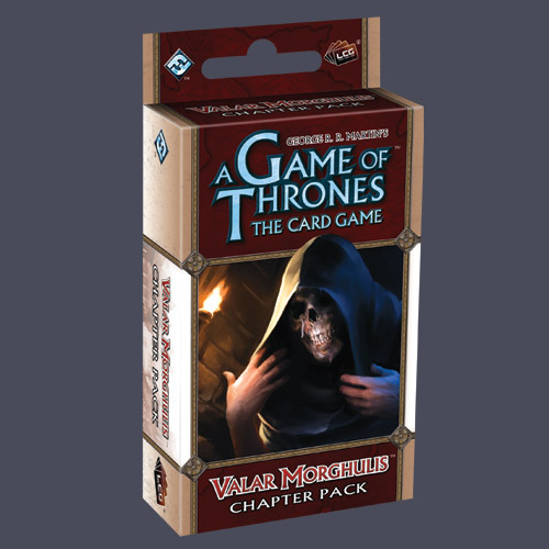 A Game of Thrones LCG: Valar Morghulis Chapter Pack by Fantasy Flight Games